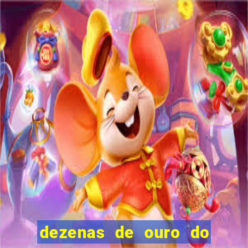 dezenas de ouro do dia de sorte